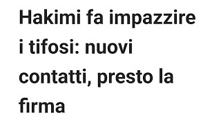 CLAMOROSO🚨🚨🚨🚨 AUSILIO VOLA A PARIGI PER LA FIRMA DI HAKIMI IL RITORNO ALL  INTER [upl. by Alor]