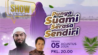 🔴THE SHOW  Punya Suami Serasa Sendiri   Ust Rifky Jafar Thalib [upl. by Flin453]