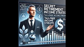 Secret Retirement Income Strategy for Tax Free Retirement Income Streams [upl. by Inaffyt]