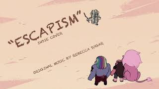 Steven Universe  quotEscapism”  Indie RemixMale Cover [upl. by Neeliak]