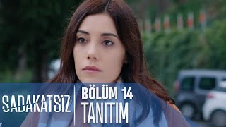 Sadakatsiz 14 Bölüm Tanıtımı [upl. by Rodger]