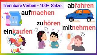 Trennbare Verben im Deutschen 100 Beispiele für tägliche Sätze  Deutsch A1A2 [upl. by Adali]