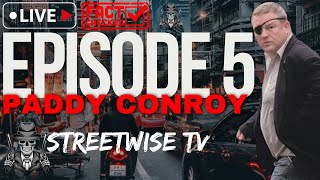 PADDY CONROY EPISODE 5 [upl. by Tapes]