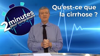 Questce que la cirrhose   2 minutes pour comprendre [upl. by Esinej778]