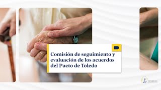 Comisión de seguimiento y evaluación de los Acuerdos del Pacto de Toledo  08042024 [upl. by Ecyaj777]