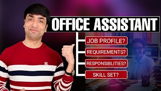 Office Assistant Job Profile  JOB Responsibilities  Requirements   Skillset [upl. by Ttocs]