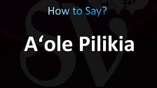 How to Pronounce Aʻole Pilikia Hawaaian [upl. by Eiramanin]