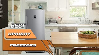 Top 5 Best Upright Freezers in 2024  Review And Buying Guide [upl. by Claudina]