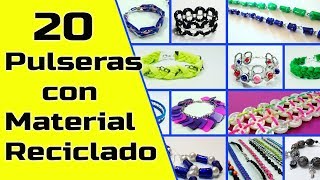 20 Pulseras hechas con Material Reciclado  Manualidades Recicladas  Ecobrisa [upl. by Guerra]