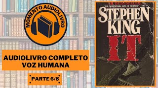 AUDIOBOOK IT A COISA DE STEPHEN KING 1986 PARTE 6 [upl. by Dillon]