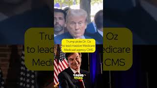 Trump picks Dr Oz to lead massive Medicare Medicaid agency CMStrump droz medicare medicaid [upl. by Yenrab394]