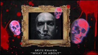 sKitz Kraven  What Im about Lyrics Portrait of Death Mix  Showroom Partners Ent skitzkraven [upl. by Gilly]