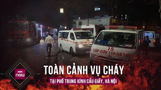 Nhân chứng hiện trường vụ cháy ở Trung Kính Hà Nội “Lửa bùng quá to không ai dám xông vào” [upl. by Rolyab]