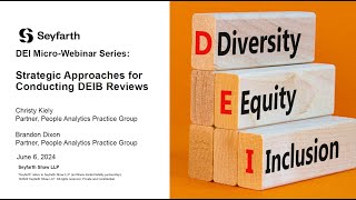 Seyfarth Webinar DEI MicroWebinar Series Strategic Approaches to DEI Reviews [upl. by Gulick]