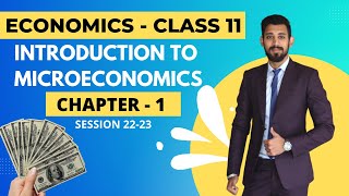 Introduction to Microeconomics  Economics  Class 11  Chapter 1 [upl. by Arnulfo]