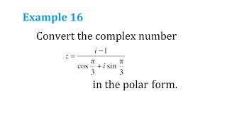 Example 16 convert the complex number z  i1 cos pi3  isin pi3 in the polar form 11th ch5 [upl. by Setiram760]