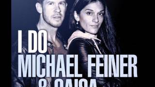 Michael Feiner amp Caisa  I Do [upl. by Arva]