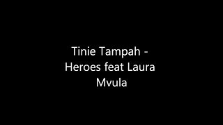 Tinie Tempah feat Laura Mvula  Heroes Lyrics [upl. by Inoy]