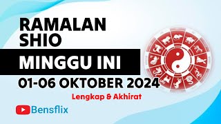 RAMALAN SHIO MINGGU INI 0106 OKTOBER 2024  Lengkap amp Akurat [upl. by Giah244]