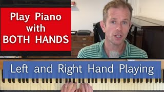 How to Play The Piano with Both Hands  Beginners Guide to Mastering this Crucial Technique [upl. by Kahaleel626]