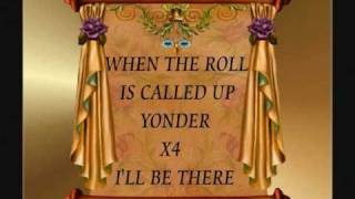 When the roll is called up yonder [upl. by Nebra]