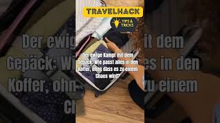 Kofferpacken Packhack Maximiere den Platz mit diesem genialen Travel Hack🧳💡 [upl. by Aluino]