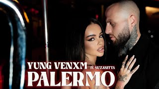 YUNG VENXM ft Suzanitta  PALERMO Official Video [upl. by Allerie174]