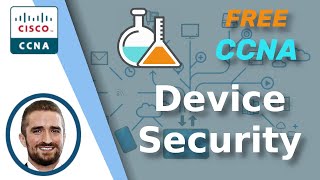 Free CCNA  Basic Device Security  Day 4 Lab  CCNA 200301 Complete Course [upl. by Cecil]