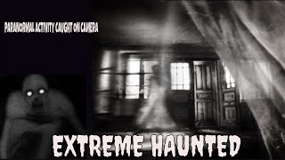 PARANORMAL ACTIVITY quotEXTREME HAUNTED amp ABANDONED HOMEquot INVEST [upl. by Perloff585]