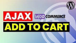 How to Add Products to Cart via Ajax in WordPress  Ajax Add to Cart for WooCommerce [upl. by Meador]