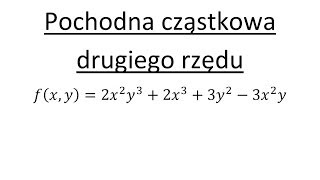 Pochodna czastkowa drugiego rzedu cz1 [upl. by Gert161]