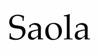 How to Pronounce Saola [upl. by Luehrmann]