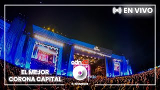 El mejor Corona Capital de la historia  El Tocadiscos adn40Radio [upl. by Aikkan]