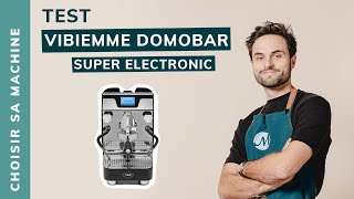 On a testé la VBM Domobar Super Electronic  la machine semiprofessionnelle pour barista confirmé [upl. by Elrod]