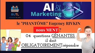 04 QUESTIONS gênantes auxquelles Eugeney RIVKIN doit répondre à propos de AIMARKETING [upl. by Gass]