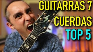 Las MEJORES GUITARRAS de 7 CUERDAS 🎸 TOP 5 [upl. by Hartmann]