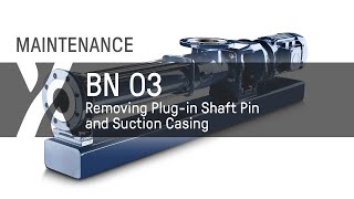 Maintenance BN  03  Removing Plugin Shaft Pin and Suction Casing [upl. by Atekan]