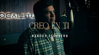 Creo en ti  Marcos Escudero Cover Reik [upl. by Bryn]