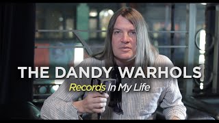 The Dandy Warhols  Records In My Life 2019 Interview [upl. by Ardnauq467]