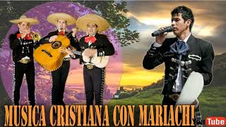 MIX 25 RANCHERAS CRISTIANAS  BENDICE EN ABUNDANCIA PADRE [upl. by Iew]