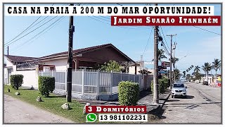 CASA LINDA NA PRAIA A 200 M DO MAR JARDIM SUARÃO EM iTANHAÉM [upl. by Neddra]