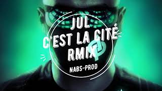 JuL  Cest la Cité RMIX Nabs Prod [upl. by Holcman]