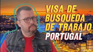 Visa de Búsqueda de Trabajo en Portugal [upl. by Phail]