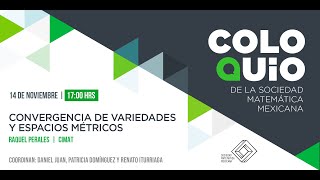 COLOQUIO SMM  quotConvergencia de variedades y espacios métricosquot [upl. by Nairadas]