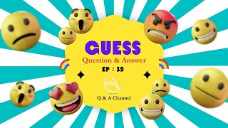 Guess Question and Answer EP 39  EmojiTest  ExpandYourKnowledge [upl. by Martinelli]