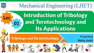 L 01 Introduction of Tribology and Terotechnology  Tribology and Terotechnology  Mechanical [upl. by Bonilla]