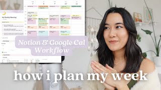 🌈 How I Plan My Week  Notion amp Google Calendar Workflow [upl. by Akiehs206]