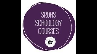 SROHS Schoology courses [upl. by Ynnaj]