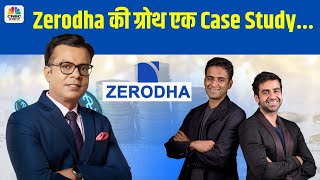 Why Is Zerodhas Growth a Case Study Watch Zerodhas Growth amp Kamath Brothers Strategy  N18V [upl. by Som]