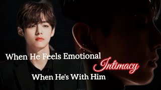 When He Feels Emotional Intimacy When Hes With Him  Taekook ff  Top Taehyung [upl. by Salena88]